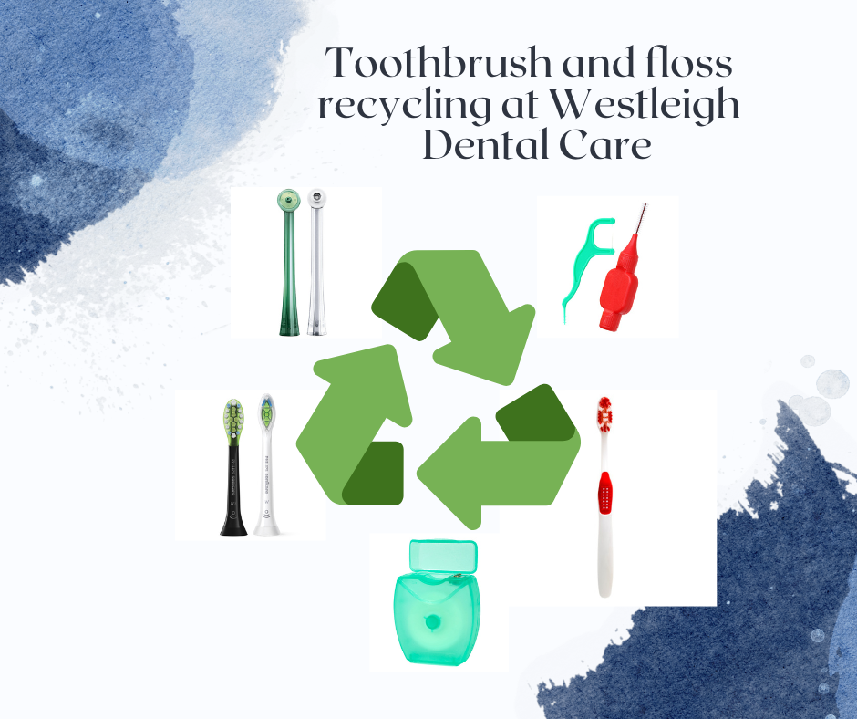 Toothbrush and Floss Recycling Westleigh Dental Care
